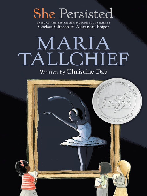 Title details for She Persisted: Maria Tallchief by Christine Day - Available